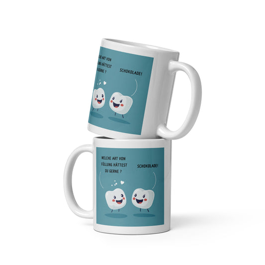 Tasse mit zahnärztlichem Spruch 'Welche Art von Füllung hättest du gerne? – Schokolade!' für Zahnmediziner, Perfekt auch als Geschenk.